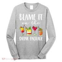 Funny Cruise Gifts Blame It On The Drink Package Long Sleeve Shirt thumb 0