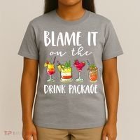 Funny Cruise Gifts Blame It On The Drink Package T-Shirt thumb 4