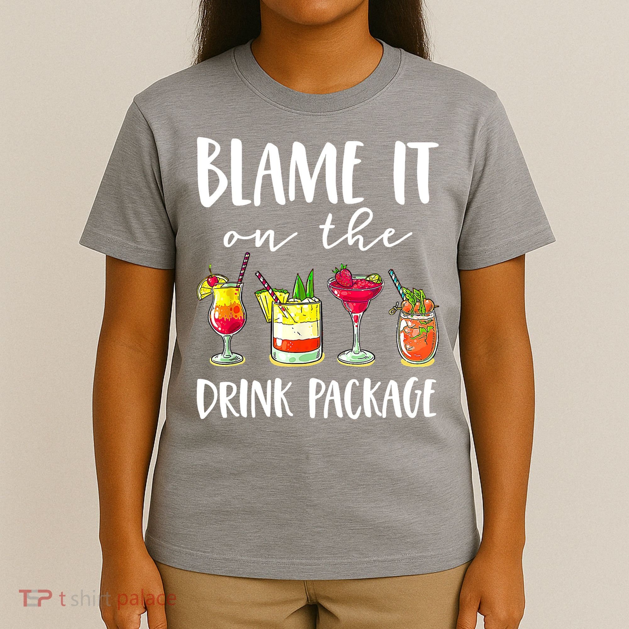 Funny Cruise Gifts Blame It On The Drink Package T-Shirt