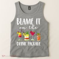 Funny Cruise Gifts Blame It On The Drink Package Tank Top thumb 2