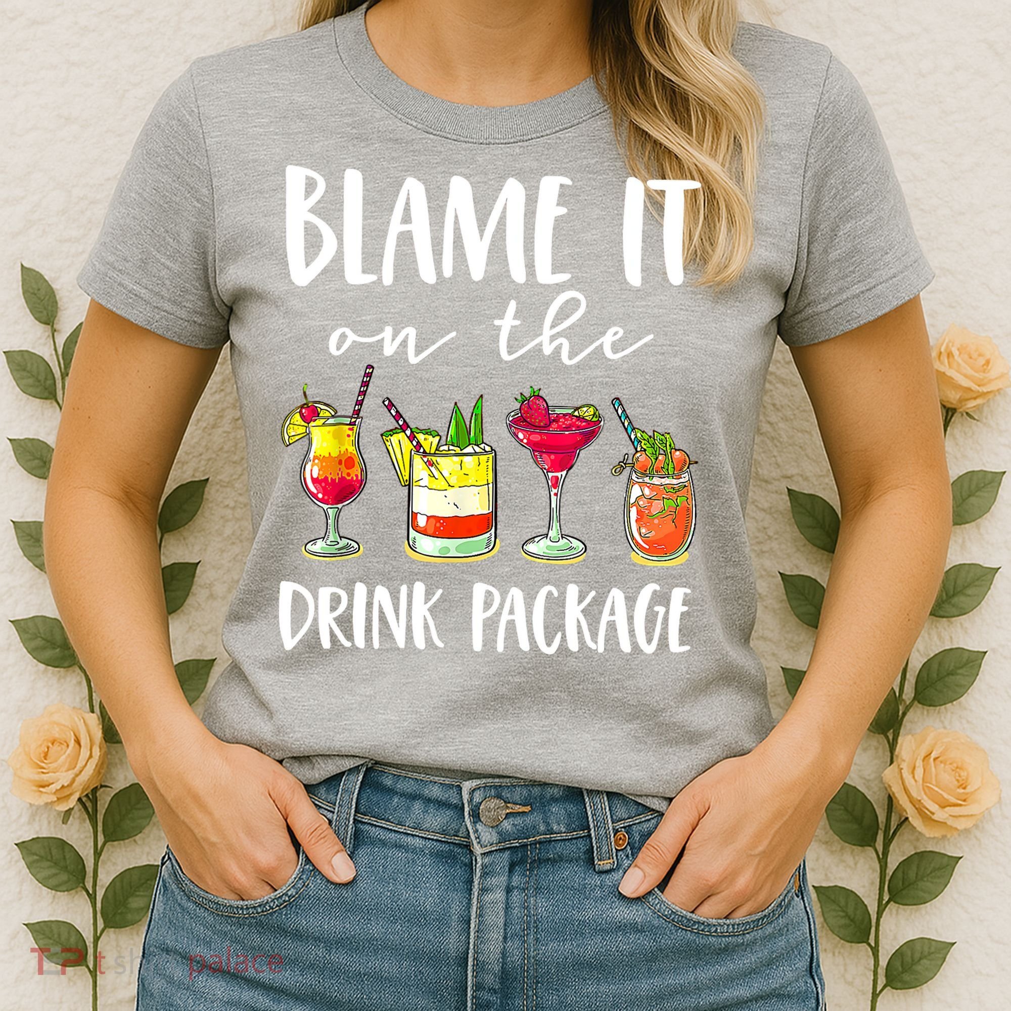 Funny Cruise Gifts Blame It On The Drink Package Women's T-Shirt