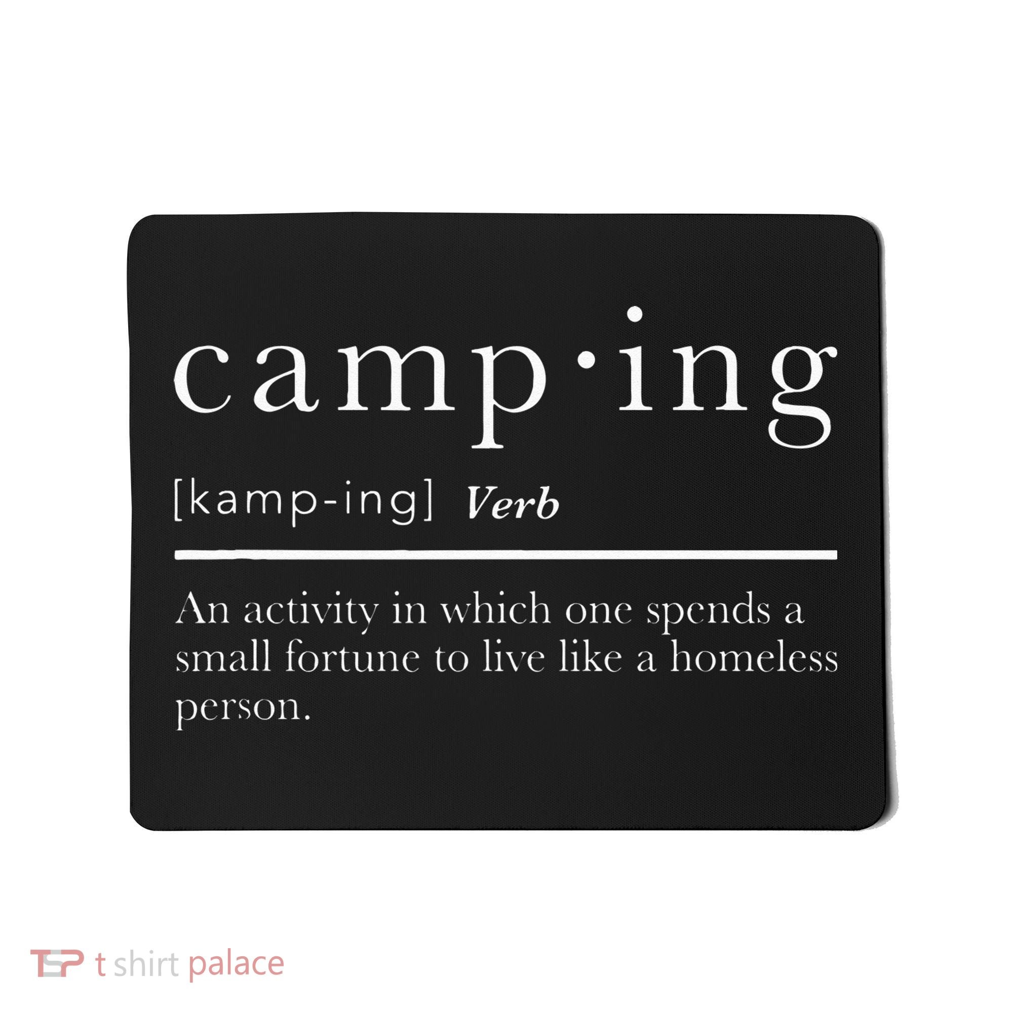 Funny Camping Gifts With Sayings For Campers Camp Definition Mousepad
