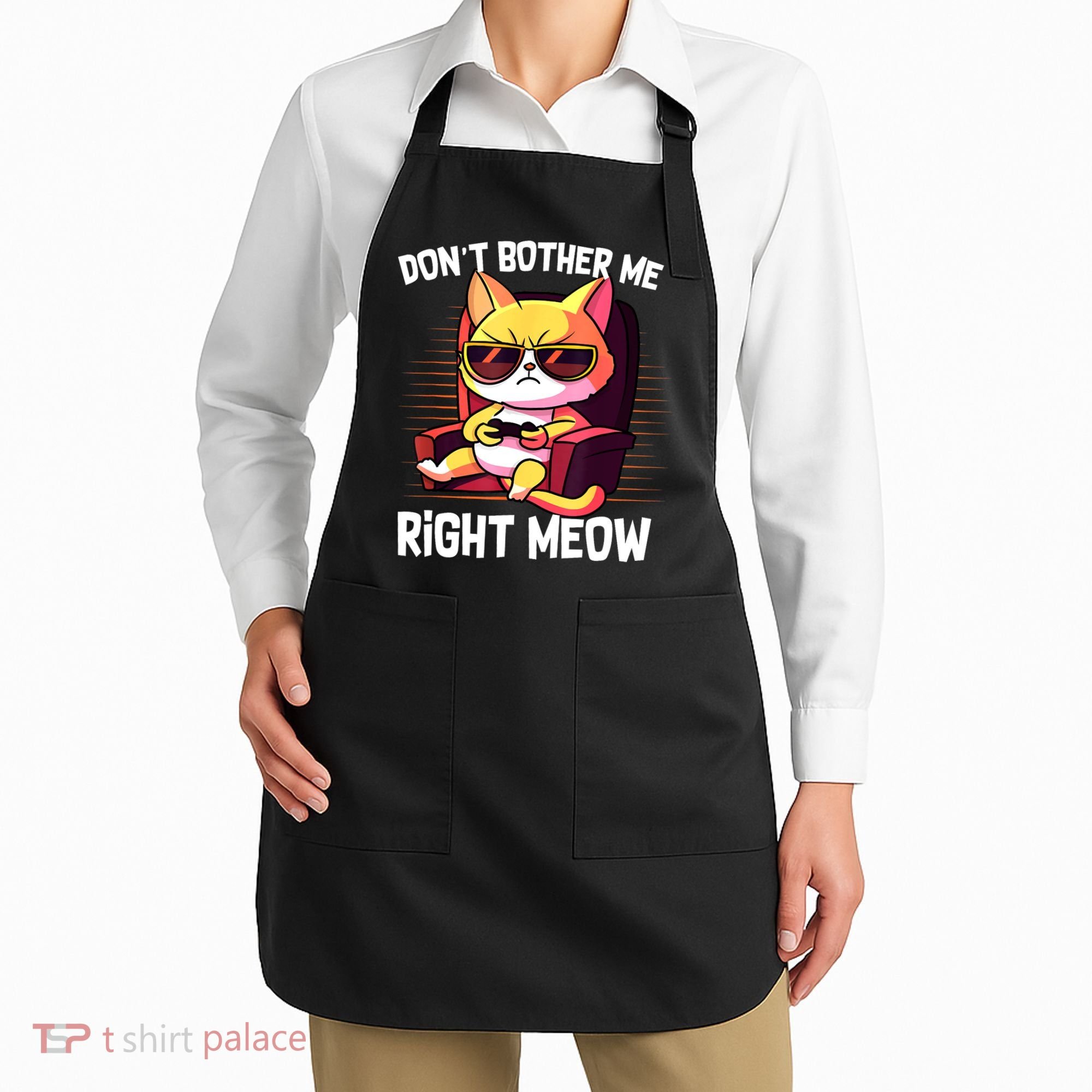 Funny Cat Gamer Don’T Bother Me Right Meow Video Games Lover Apron