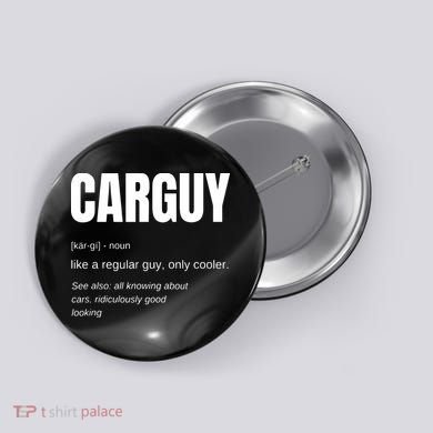 Funny Car Guy Gift CARGUY Definition Button