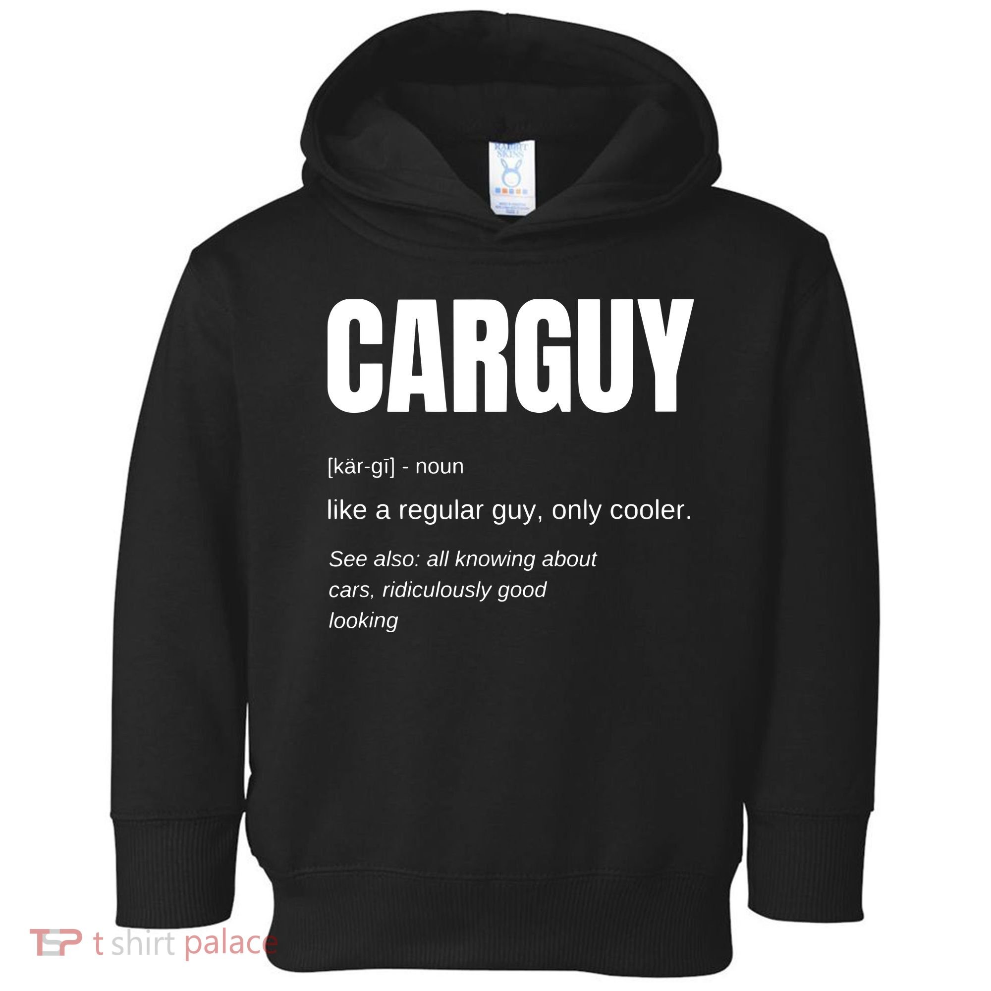 Funny Car Guy Gift CARGUY Definition Toddler Hoodie