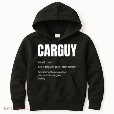 Funny Car Guy Gift CARGUY Definition Kids Hoodie