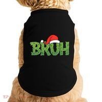Funny Christmas Grinch Bruh Doggie Tank thumb 0