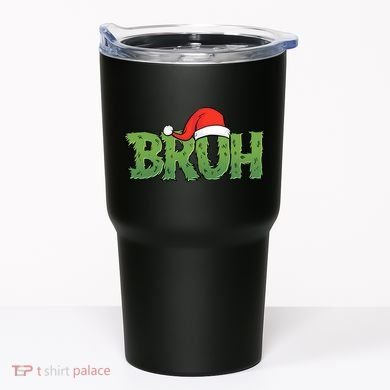 Funny Christmas Grinch Bruh Tumbler