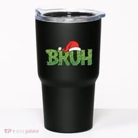 Funny Christmas Grinch Bruh Tumbler thumb 0