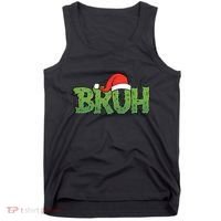 Funny Christmas Grinch Bruh Tank Top thumb 0