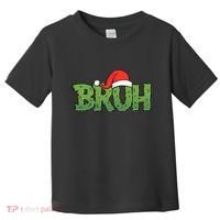 Funny Christmas Grinch Bruh Toddler T-Shirt thumb 0