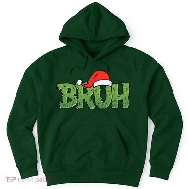 Funny Christmas Grinch Bruh Hoodie