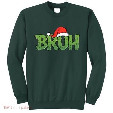 Funny Christmas Grinch Bruh Sweatshirt