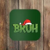 Funny Christmas Grinch Bruh Coaster thumb 0