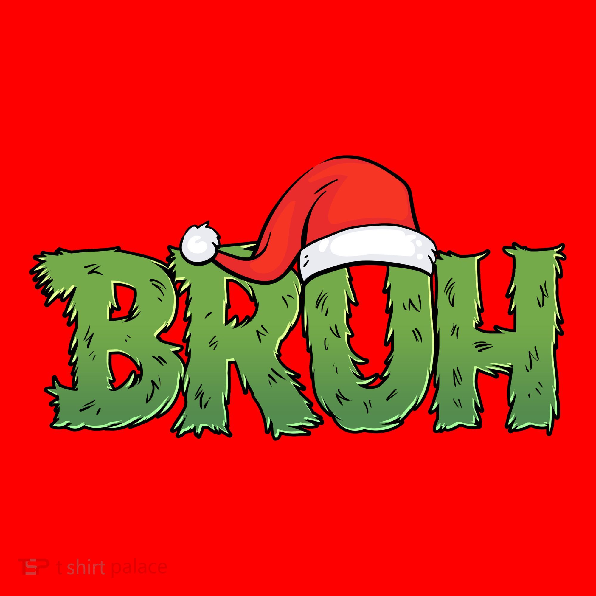 Funny Christmas Grinch Bruh Santa Hat