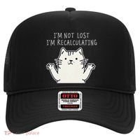 Funny Cat Gpsinspired Joke I’M Not Lost I’M Recalculating Hat thumb 0