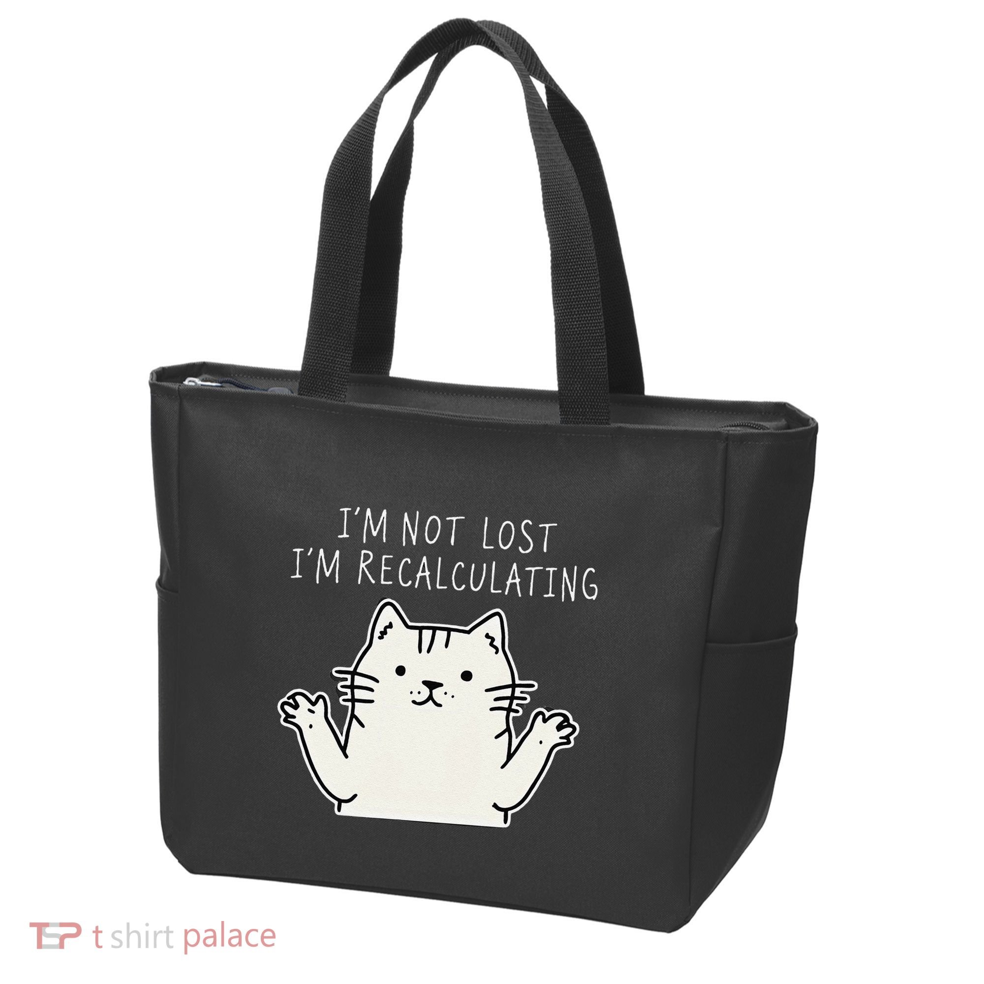 Funny Cat Gpsinspired Joke I’M Not Lost I’M Recalculating Tote Bag