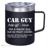 Funny Car Guy Cars Lover Racing Mechanics Car Guy Definition 12oz Stainless Steel Coffee Mug thumb 0