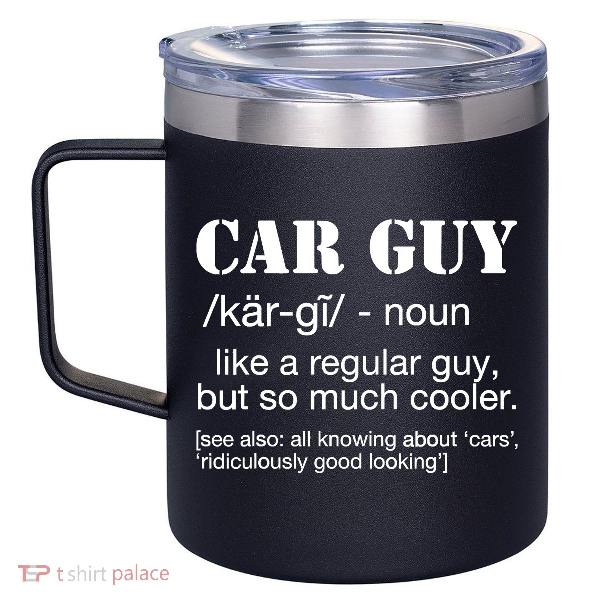 Funny Car Guy Cars Lover Racing Mechanics Car Guy Definition 12oz Stainless Steel Coffee Mug