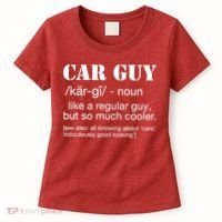 Funny Car Guy Cars Lover Racing Mechanics Car Guy Definition Women's T-Shirt thumb 0
