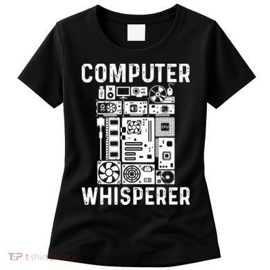 Funny Computer Geek Tech Nerd Computer Whisperer Women's T-Shirt