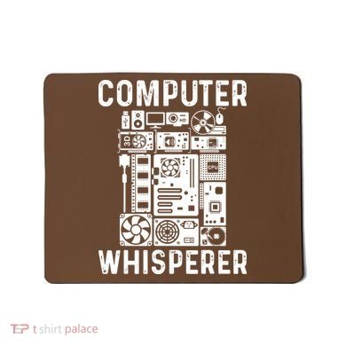 Funny Computer Geek Tech Nerd Computer Whisperer Mousepad