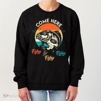 Fisher Come Here Fish Y Fishy Fishy Funny Fishing Gift Women's Sweatshirt thumb 0