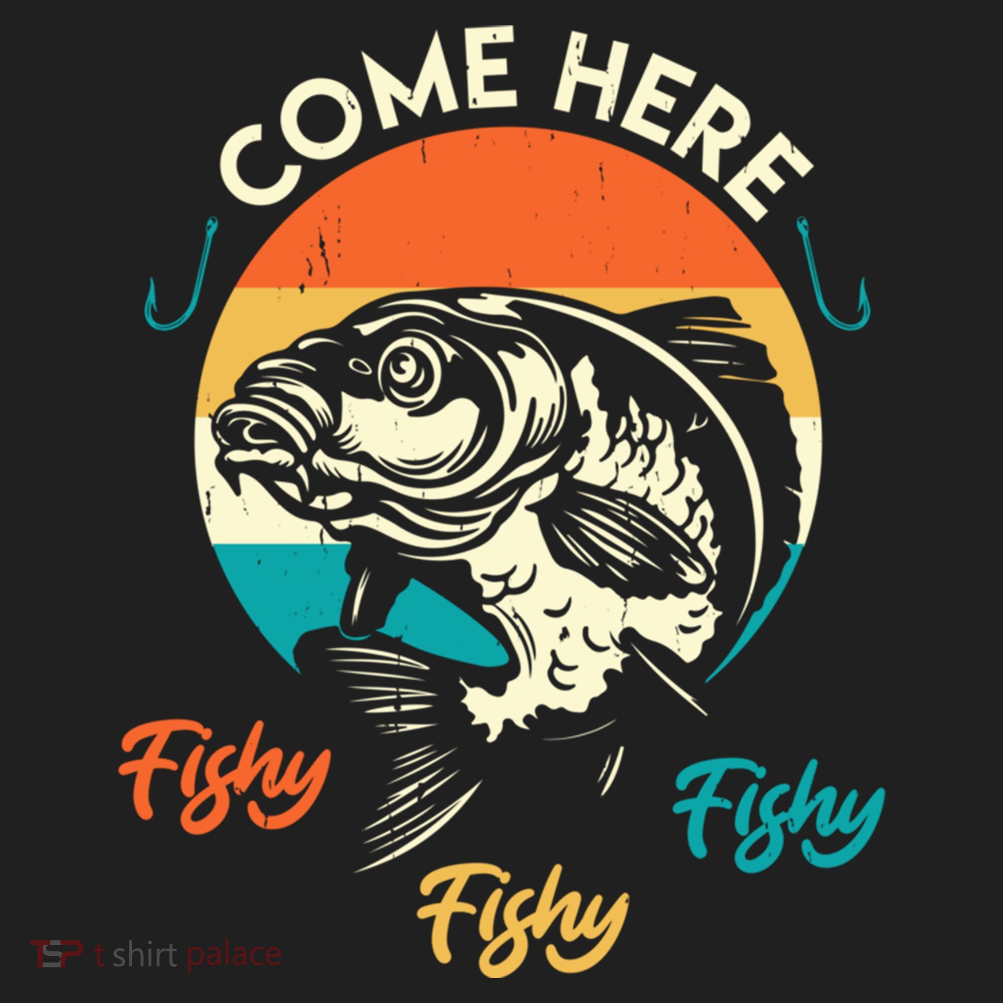 Fisher Come Here Fish Y Fishy Fishy Funny Fishing Gift Hat
