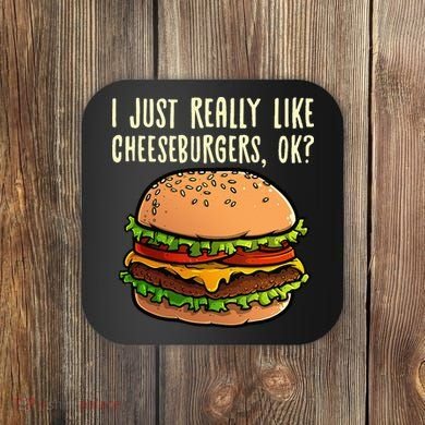Funny Cheeseburger Hamburger Design Burger Lover Coaster
