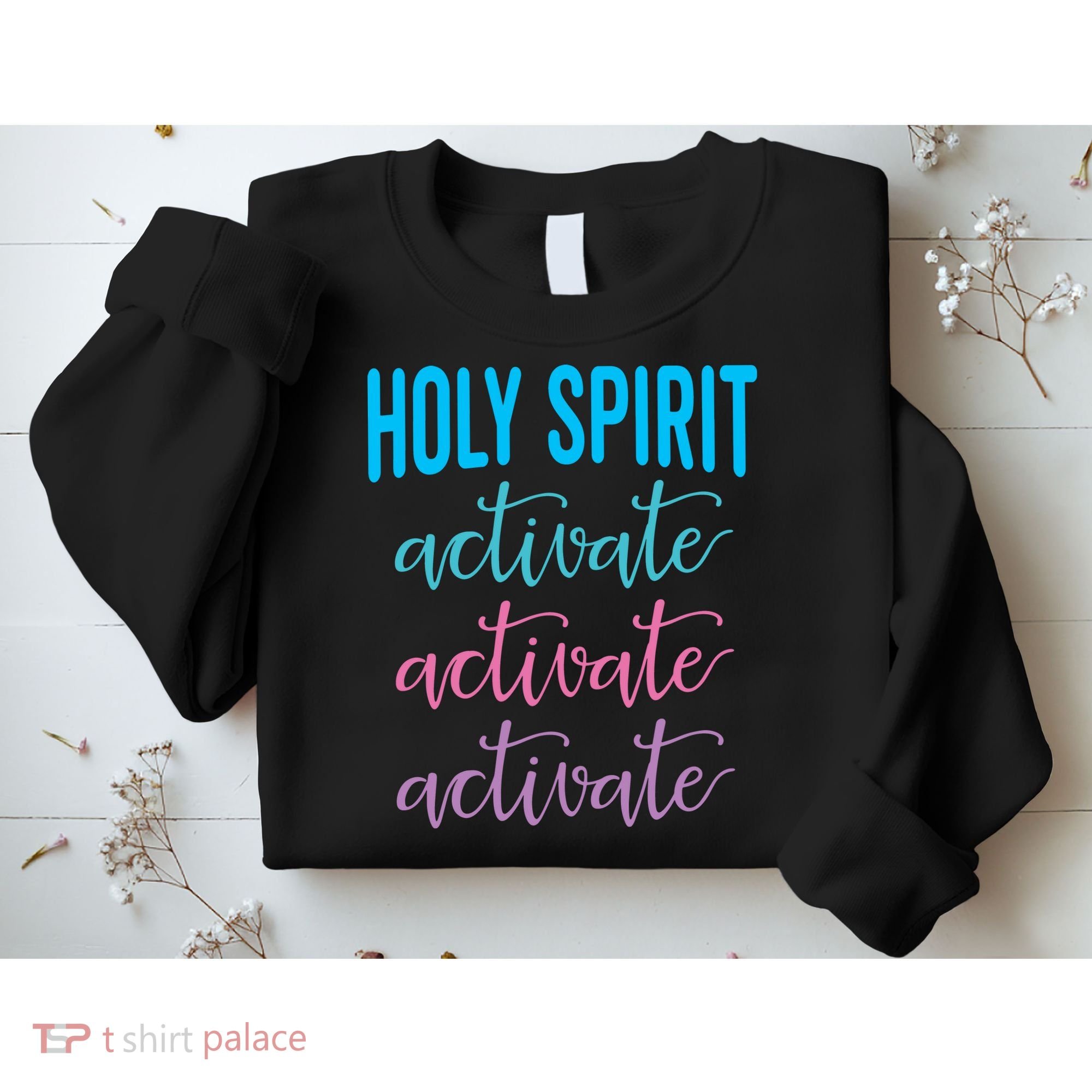 Funny Christian Holy Spirit Activate Religious Sweatshirt