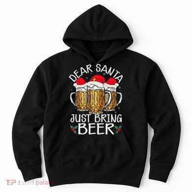 Funny Christmas Hat Dear Santa Bring Beer Festive Hoodie