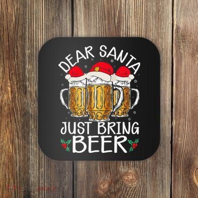 Funny Christmas Hat Dear Santa Bring Beer Festive Coaster