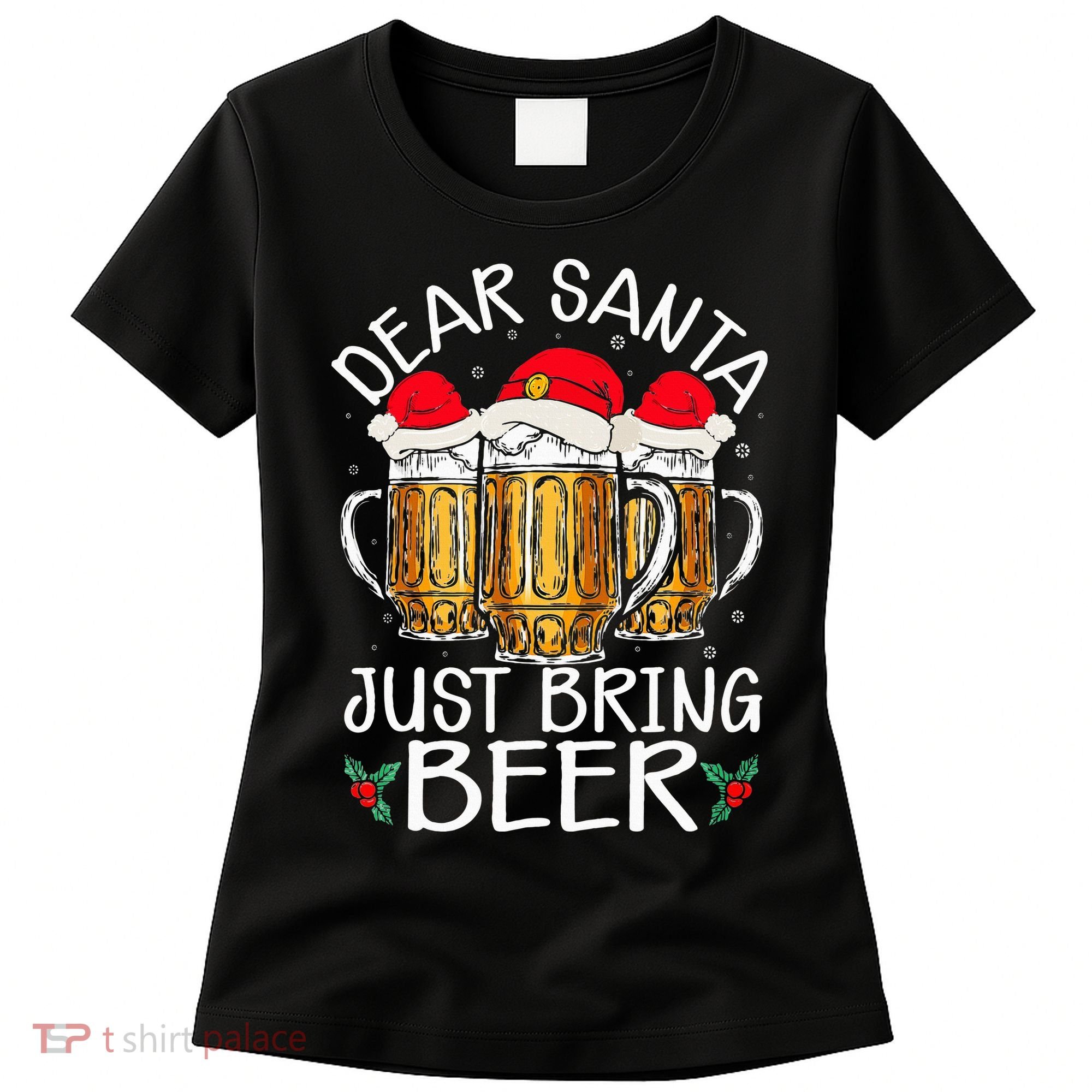 Funny Christmas Hat Dear Santa Bring Beer Festive Women's T-Shirt