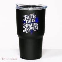 Faith Calls Healing Answers Juvenile Arthritis Awareness Tumbler thumb 0