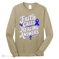 Faith Calls Healing Answers Juvenile Arthritis Awareness Long Sleeve Shirt thumb 0