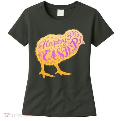 Funny Cute Happy Easter Chick Women's T-Shirt