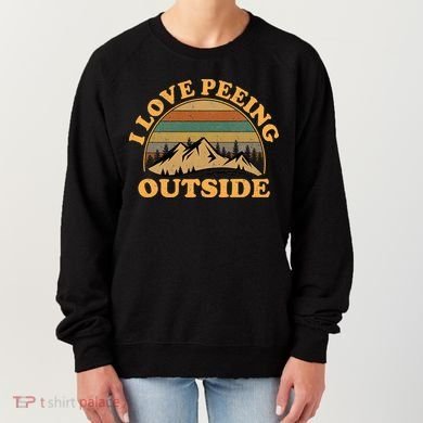 funny Camping Hiking I Love Peeing Outside Women's Sweatshirt