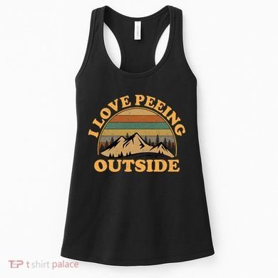 funny Camping Hiking I Love Peeing Outside Women's Tank Top