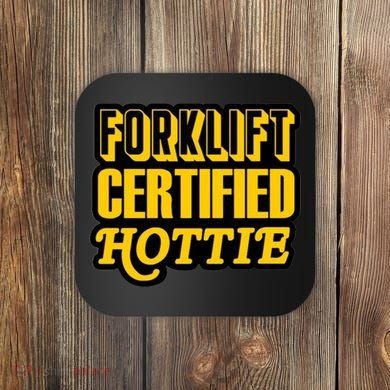Forklift Certified Hottie Coaster