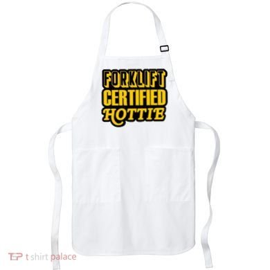 Forklift Certified Hottie Apron