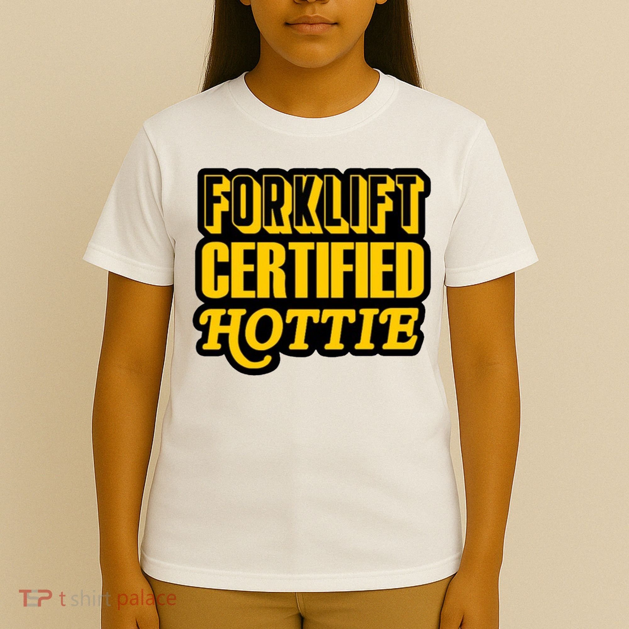 Forklift Certified Hottie T-Shirt