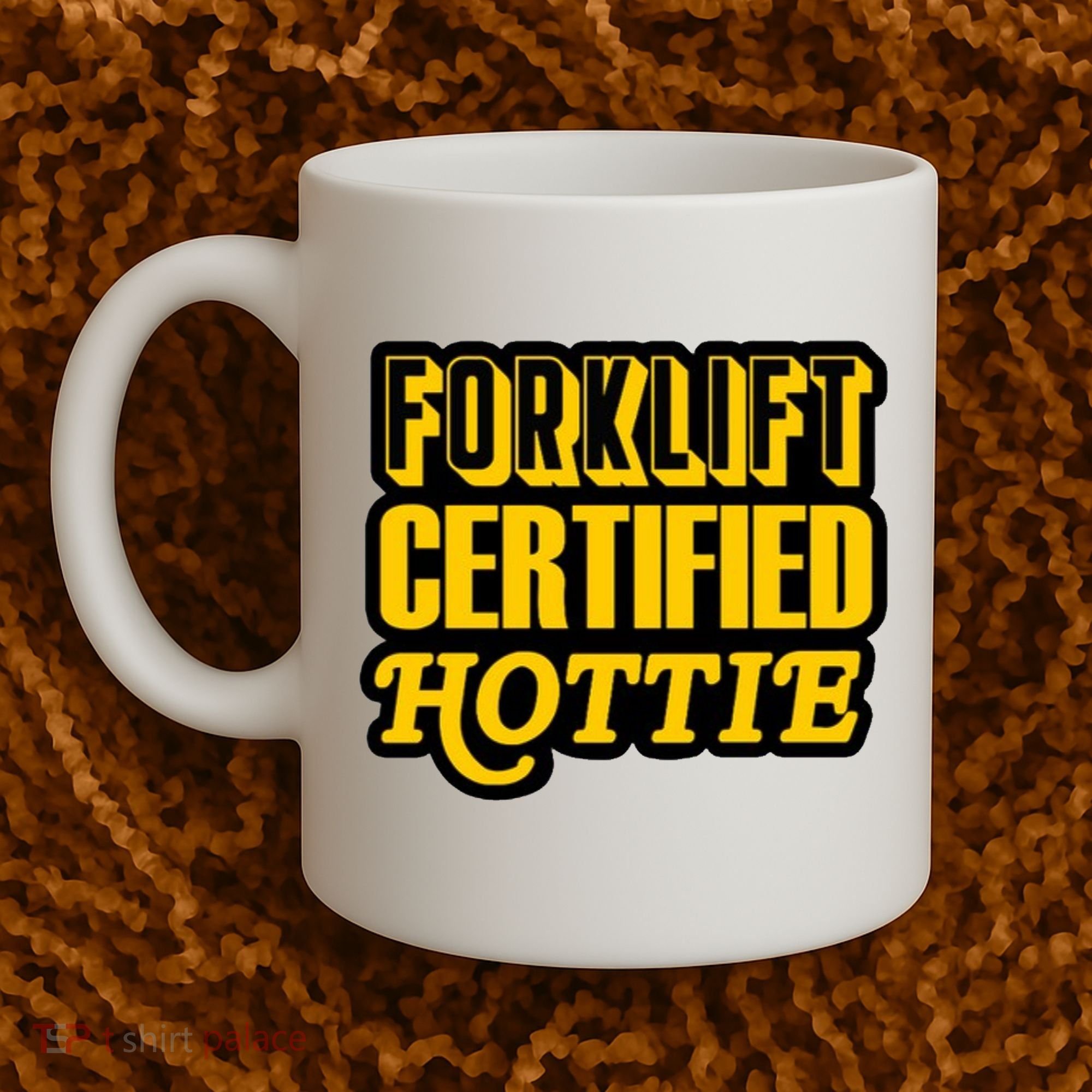 Forklift Certified Hottie Coffee Mug