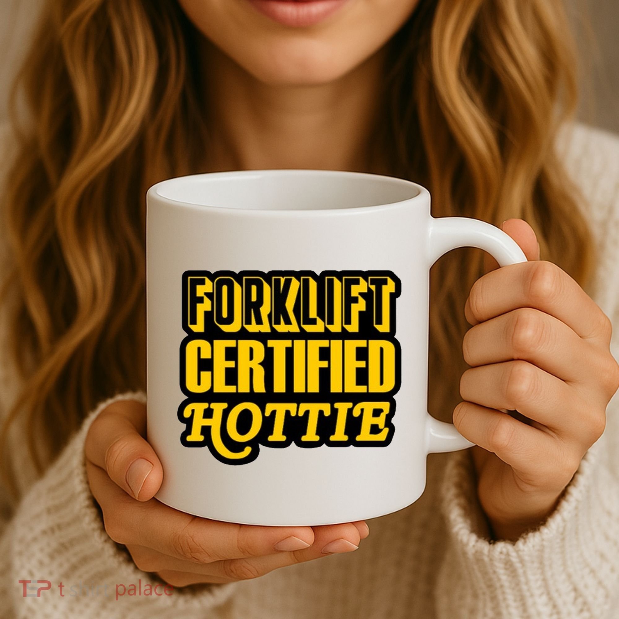 Forklift Certified Hottie Coffee Mug