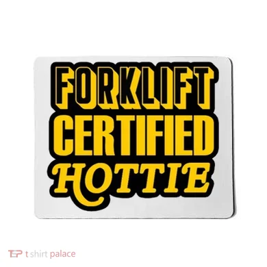 Forklift Certified Hottie Mousepad