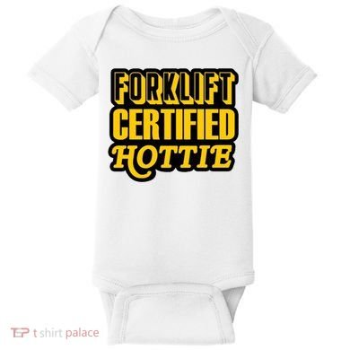 Forklift Certified Hottie Baby Bodysuit