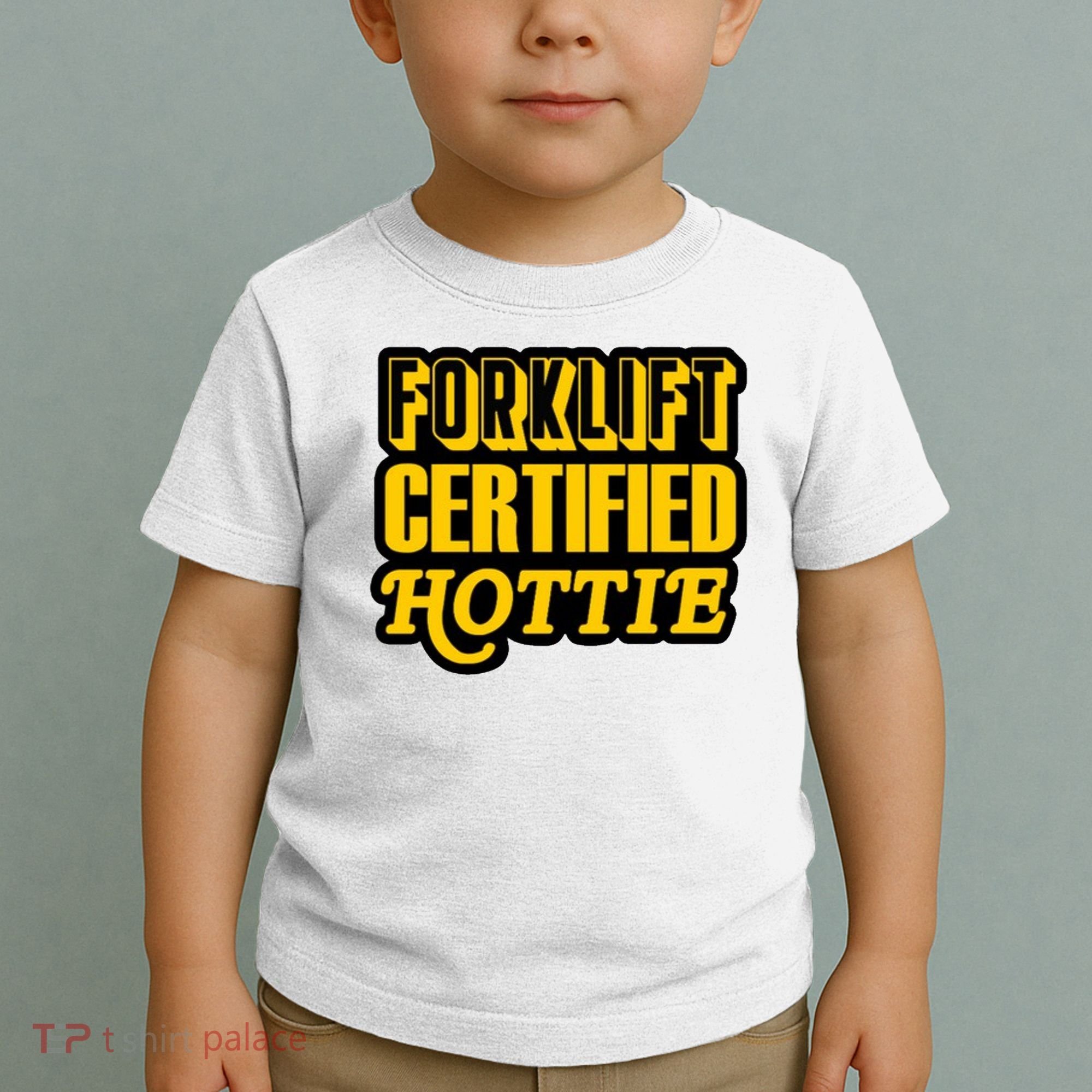 Forklift Certified Hottie Toddler T-Shirt