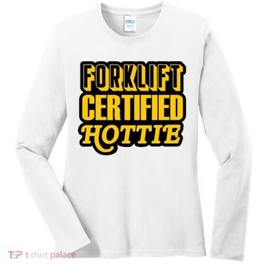 Forklift Certified Hottie Women's Long Sleeve Shirt