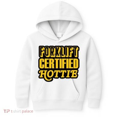 Forklift Certified Hottie Kids Hoodie