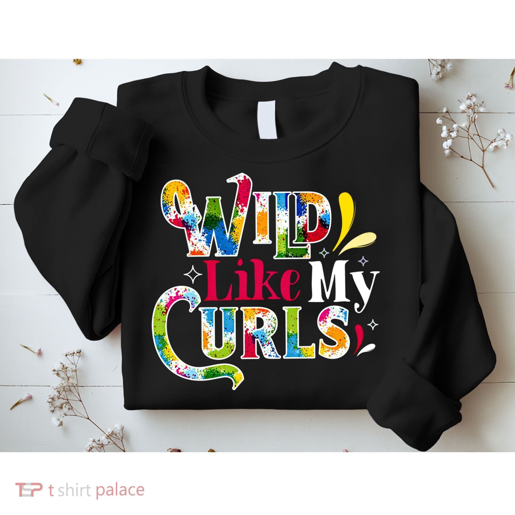 Funny Curly Hair Leopard Wild Like My Curls Gift Sweatshirt