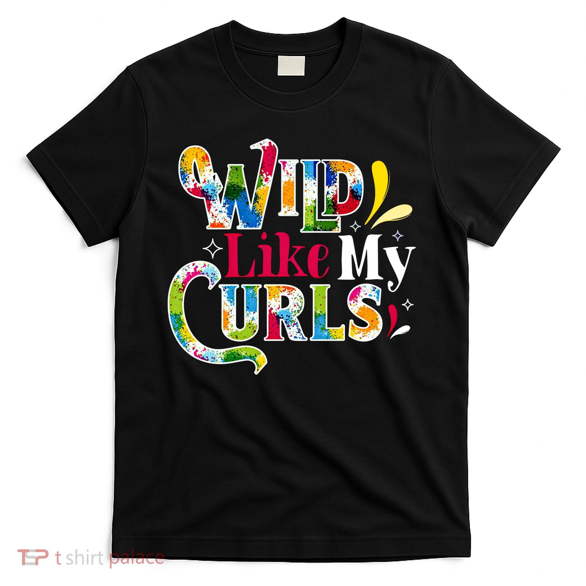 Funny Curly Hair Leopard Wild Like My Curls Gift T-Shirt